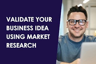 validate your business idea with market research