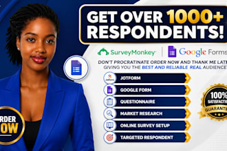 get over 1000 respondents to fill your online survey and google form