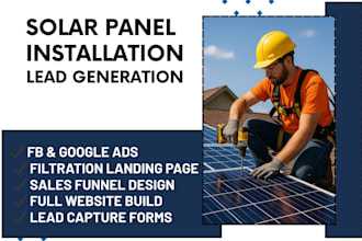 generate solar panel installation leads solar ads  solar sales funnel website