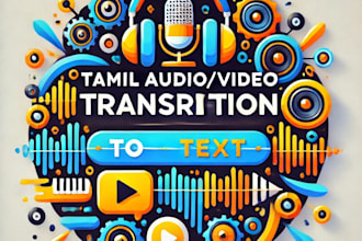 transcribe your tamil audio or video file into accurate text