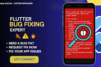 fix bugs and error in your flutter app,android  ios,flutter bug fix,ui bugs