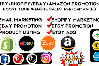 boost shopify sales  shopify etsy ebay amazon promotion etsy product listing
