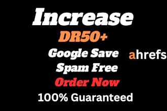 increase domain rating increase ahrefs DR 50 plus
