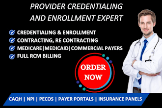 do credentialing, provider enrollment, contracting and expert rcm biller