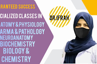 teach anatomy, physiology, pharmacology, medical projects and healthcare