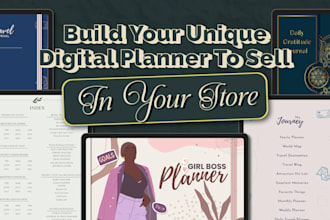 create custom digital planner for you to sell in your shop