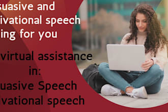 persuasive and motivational speech writing for you