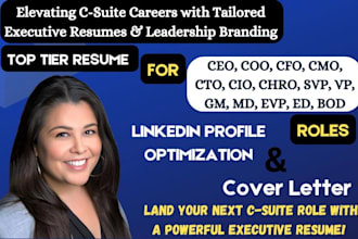 write executive resume for all c suite roles chro CEO  and linkedin optimization