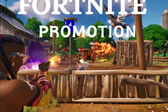 do fortnite game and fortnite map promotion, steam game and  game advertisment