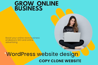 redesign, duplicate, copy clone website, or design wordpress website