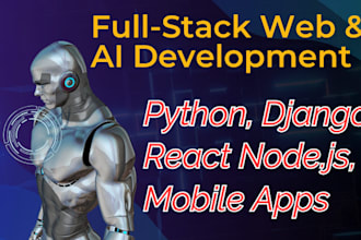 develop fullstack websites python django react node apps ai projects