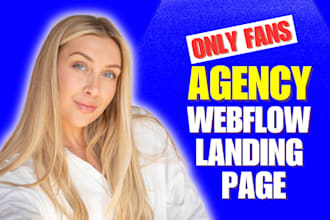 make responsive webflow landing page for onlyfans agency