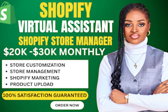 be your shopify virtual assistant shopify store manager sales marketing expert