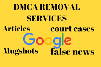 permanently remove cases articles news mugshots negative links from google web