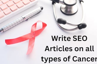 write SEO articles on all types of cancer