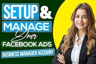 set up and manage your facebook ads business manager account