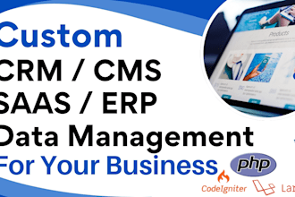 develop CRM, cms, erp, saas, portal systems or web app