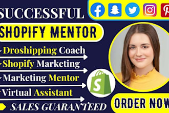 be your shopify mentor shopify dropshipping coach tiktok shop ads sales manager