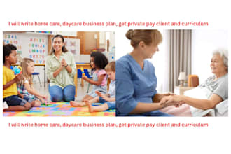 write home care, daycare business plan, get private pay client and curriculum