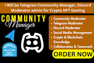 be telegram community manager, discord moderator admin for crypto nft gaming