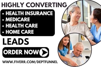 generate health insurance medicare  assisted living home care health care leads