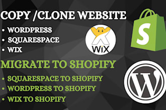 copy clone website wordpress wix magento squarespace migrate to shopify