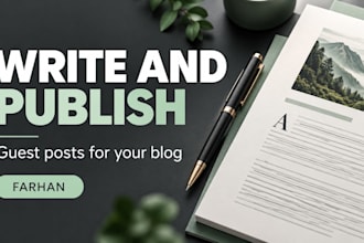 write and publish guest posts for your blog or business