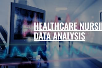 do healthcare nursing, data analysis, spss, matlab, excel, chemistry, biology