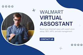 your professional walmart VA for wfs and 2 step dropshipping