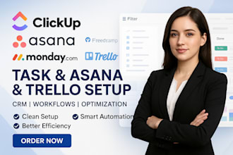 set up and optimize clickup, asana, monday crm, and trello
