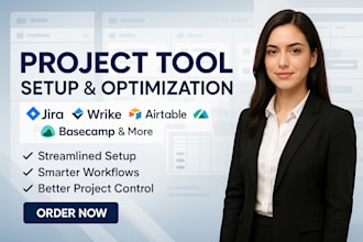 set up and optimize jira, wrike, airtable, and basecamp project management tools