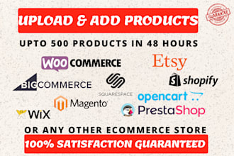 add upload 500 products in 48 hours to shopify woocommerce any ecommerce store