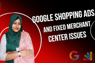 fix merchant center and google shopping ads campaign