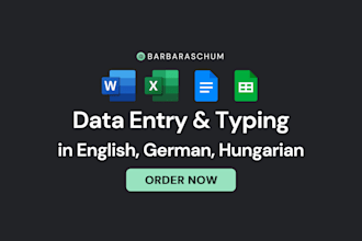 be your VA for data entry and typing in hungarian, english, german