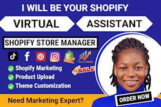 shopify store manager, shopify sales marketing expert, shopify virtual assistant