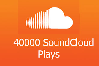 give 40000 SoundCloud Plays