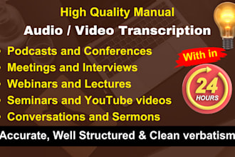 provide flawless audio or video transcriptions in 24 hours