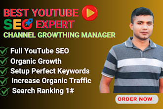 be your best youtube video SEO expert and channel growth  specialist