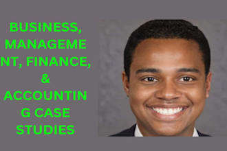 write case studies for business, accounting, finance, and management tasks