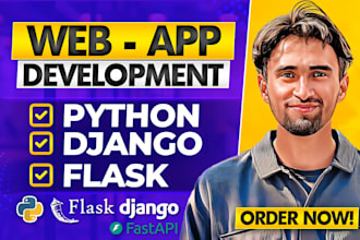 develop web app using flask, python, fast api, django