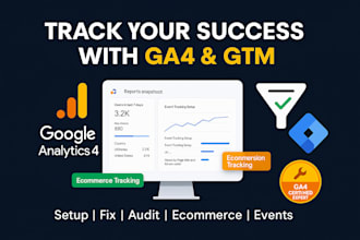 fix or setup google analytics 4, ga4 ecommerce tracking, conversion tracking GTM