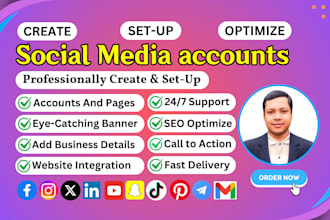 professionally create, setup, optimize social media accounts for your business