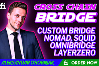 build cross chain bridge with layerzero hyperlane wormhole axelar connext