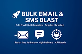 blast out 500k bulk sms, cold email, spam sms marketing to any targeted audience