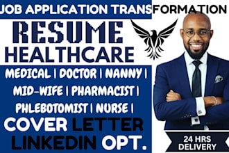 write medical, healthcare, nursing, doctor, pharmacy, phlebotomist, rn resume