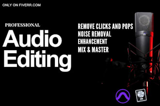 clean, mix, enhance, noise reduction, audio, radio spot, voiceover and podcast