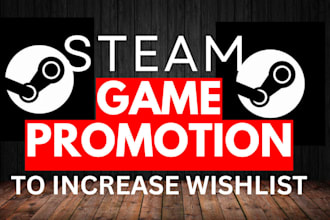 do steam game promotion to increase your steam game visibilities and wishlist