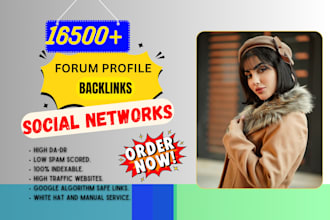 create 16500 forum profile and social network high authority backlinks