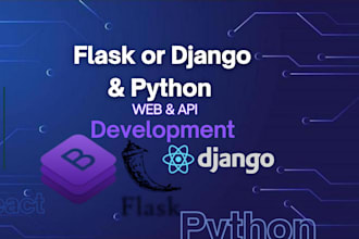 develop apis and web apps using django, flask and python