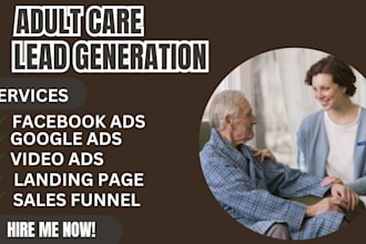 generate adult care leads elderly care leads elderly care facebook ads adult car